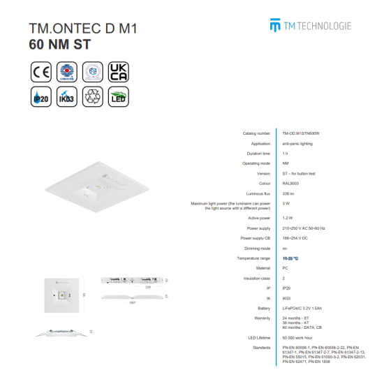 Corp de iluminat antipanica TM.ONTEC D M1 60 NM ST 10-35 °C,PC,210÷250 V AC 50÷60 Hz,3 W,IP20,IK03,338 lm