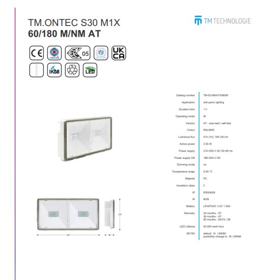 Corp de iluminat antipanica TM.ONTEC S30 M1X 60/180 M/NM AT 5-40 °C,IP65/IK08,3.55 W,414 (1h); 184 (3h) lm,PC,210÷250 V AC 50÷60 Hz